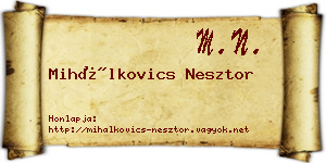 Mihálkovics Nesztor névjegykártya